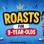 270+ Funny Roasts for 9-Year-Olds Clean, Kid-Safe Jokes & Comebacks
