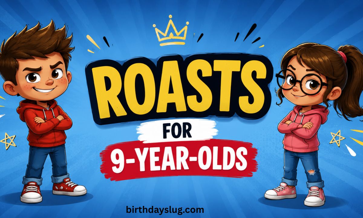 270+ Funny Roasts for 9-Year-Olds Clean, Kid-Safe Jokes & Comebacks